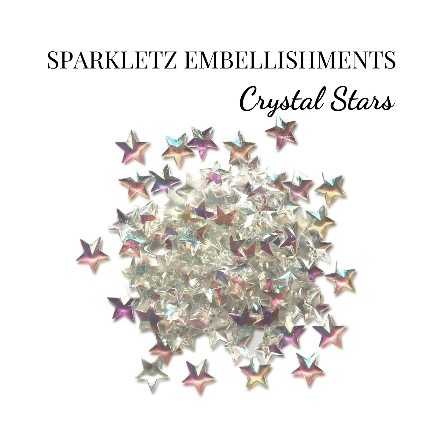 Sparkletz Embellishments - CRYSTAL STARS - CABOCHON