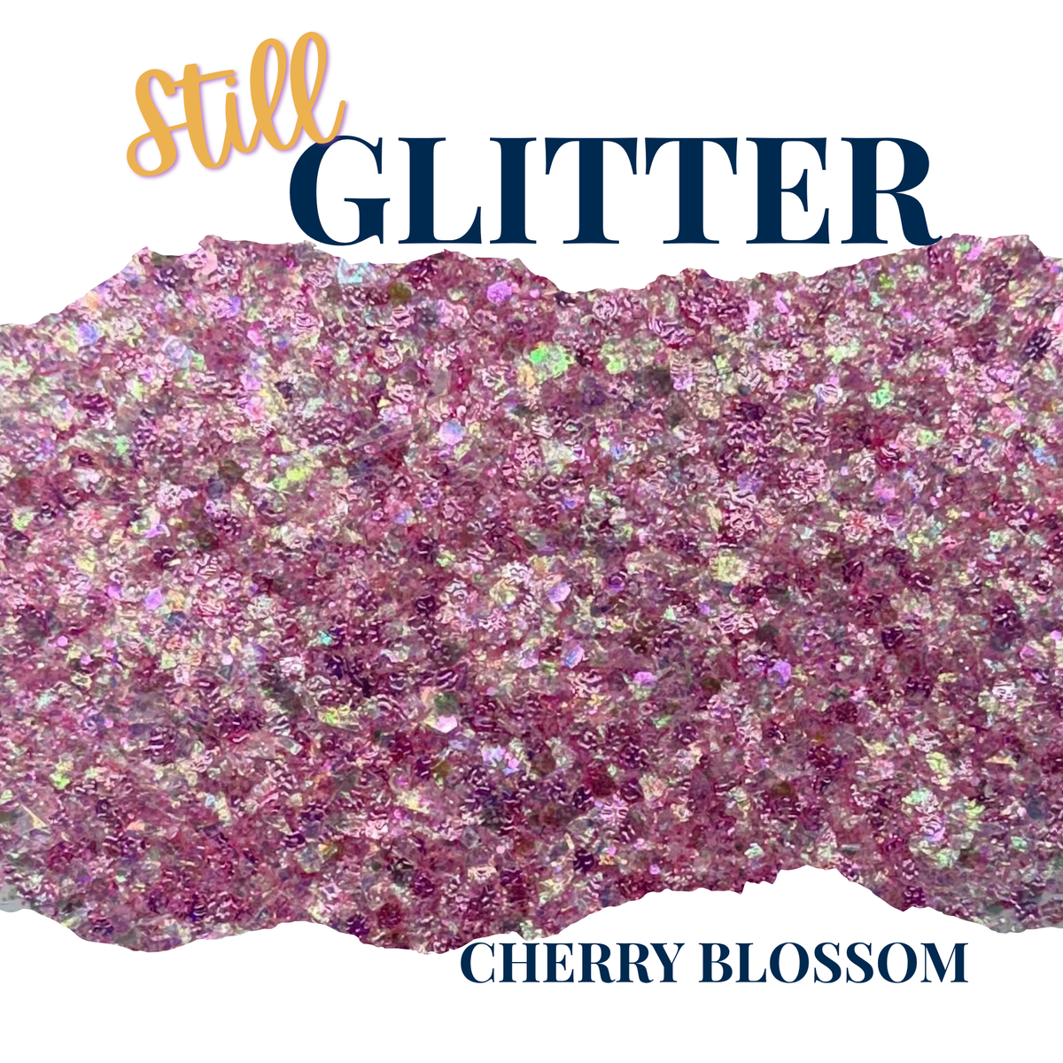 CHERRY BLOSSOM - Still Glitter