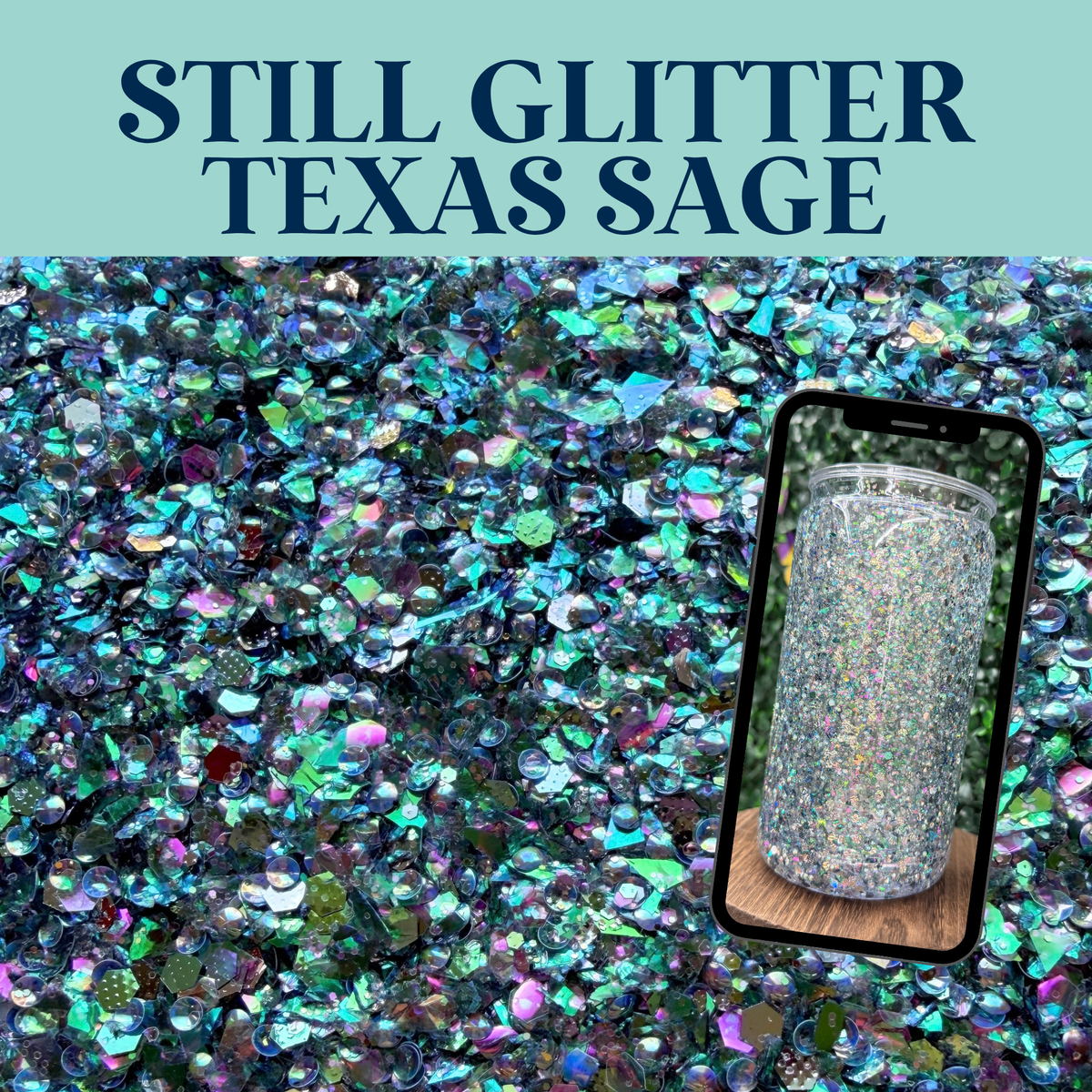 TEXAS SAGE - Still Glitter