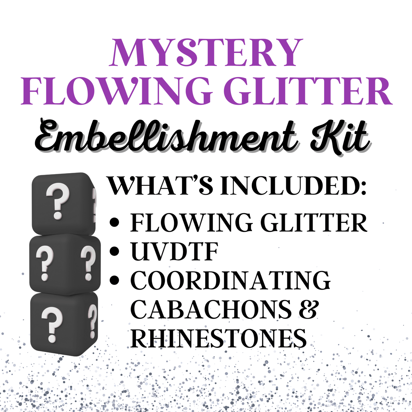 FLOWING GLITTER EMBELLISHMENT KITS - BUNDLE