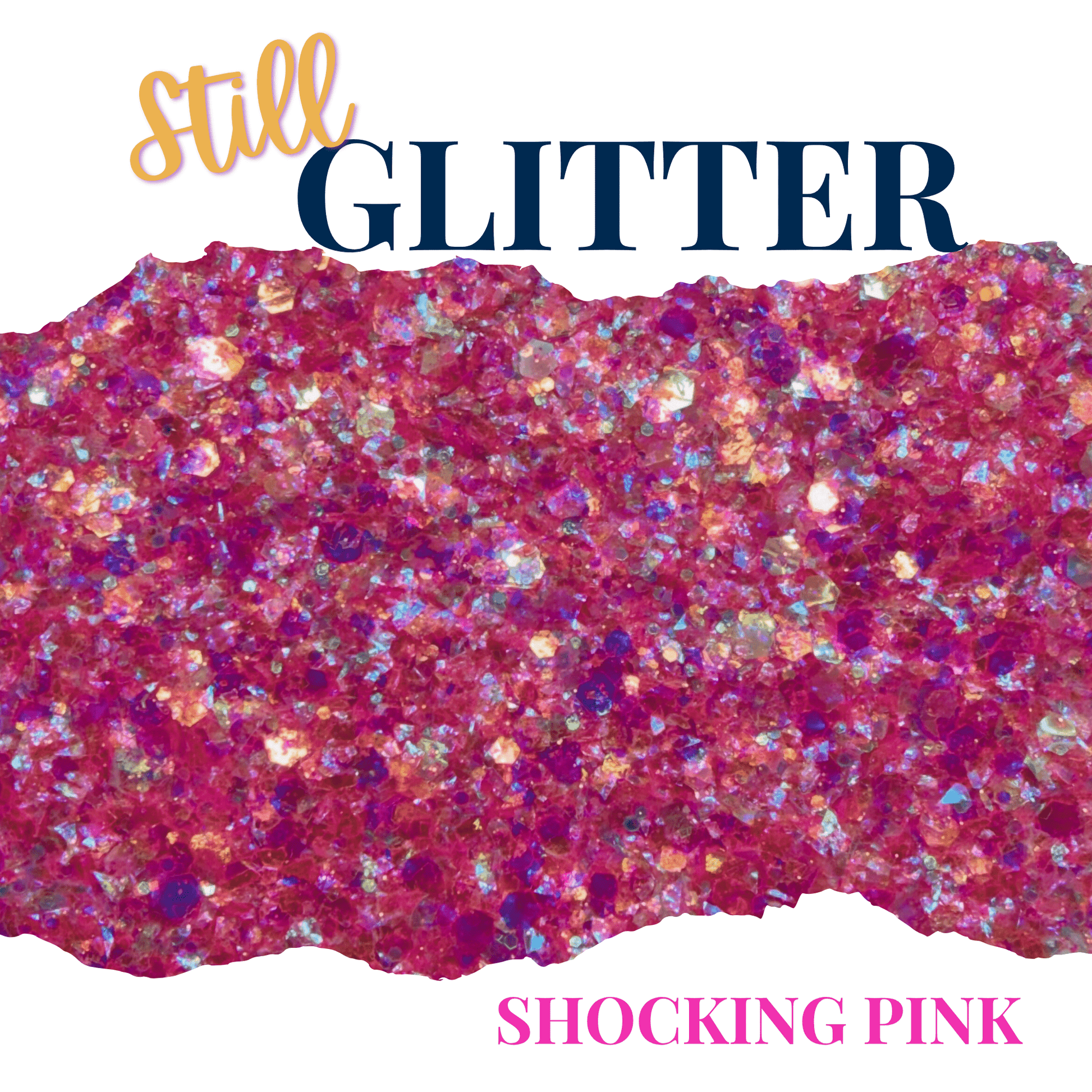 SHOCKING PINK - Still Glitter - glitter