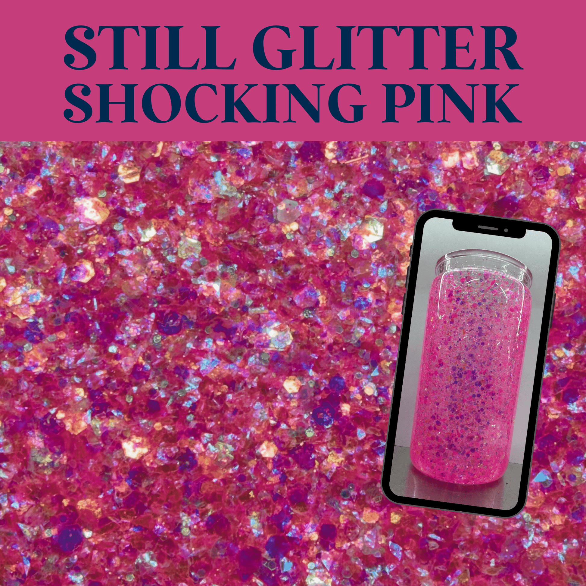 SHOCKING PINK - Still Glitter - glitter